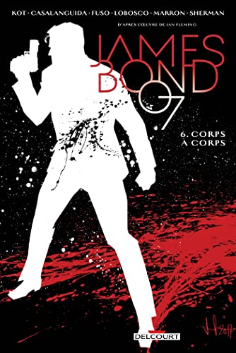 jaquette livre James Bond 007 Tome 6 - Corps À Corps