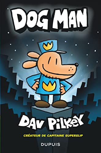 jaquette livre Dog Man Tome 1