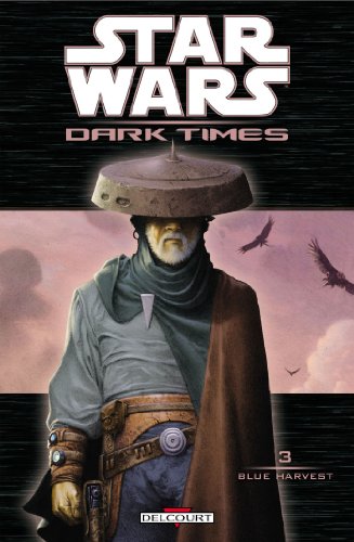 jaquette livre Star Wars Dark Times Tome 3 - Blue Harvest