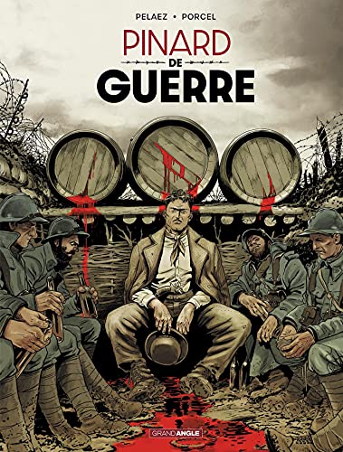 jaquette livre Histoires De Guerre Tome 1 - Pinard De Guerre
