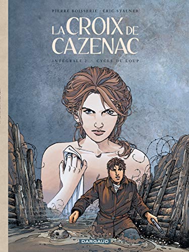 jaquette livre La Croix De Cazenac - L'intégrale Du Cycle Du Loup