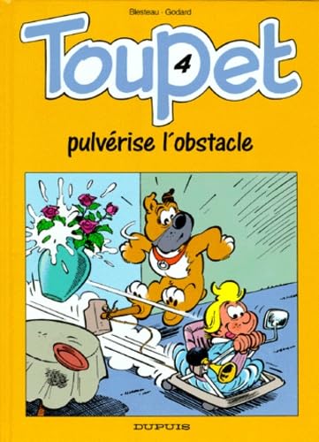 jaquette livre Toupet N° 4 - Toupet Pulvérise L'obstacle