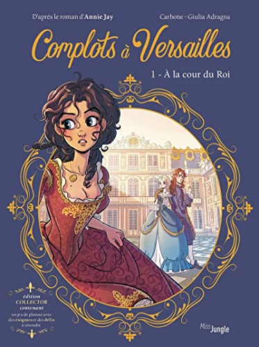jaquette livre Complots À Versailles Tome 1 - A La Cour Du Roi - Avec Un Jeu De Plateau