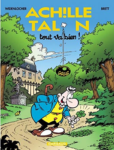 jaquette livre Achille Talon Tome 44 : Tout Va Bien !