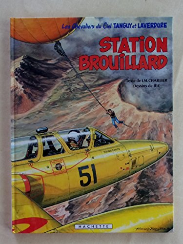 jaquette livre Les Chevaliers Du Ciel Tanguy Et Laverdure Tome 22 - Station Brouillard