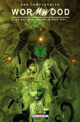 jaquette livre Wormwood Tome 2 - Ca Fait Mal Quand Je Fais Pipi