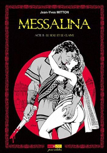 jaquette livre Messalina Tome 2 - Le Sexe Et Le Glaive