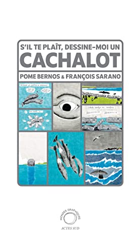 jaquette livre S'il Te Plaît, Dessine-Moi Un Cachalot