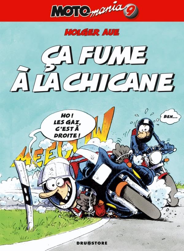 jaquette livre Motomania Tome 9 - Ca Fume À La Chicane