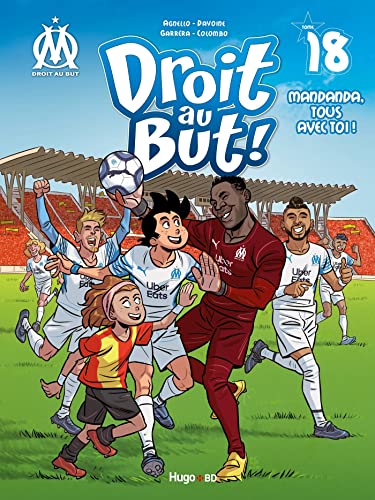 jaquette livre Droit Au But ! Tome 18 - Mandanda, Tous Avec Toi !