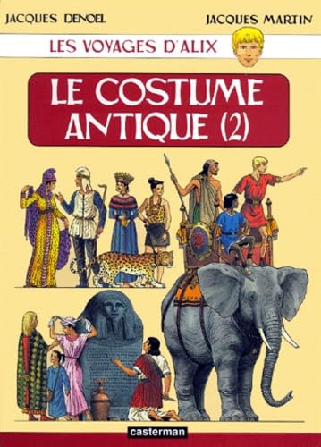 jaquette livre Les Voyages D'alix - Le Costume Antique - Tome 2