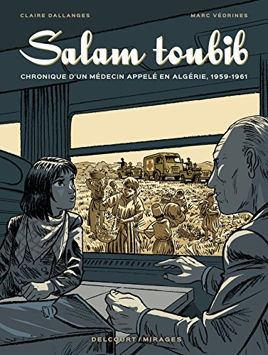 jaquette livre Salam Toubib - Chronique D'un Médecin Appelé En Algérie, 1959-1961