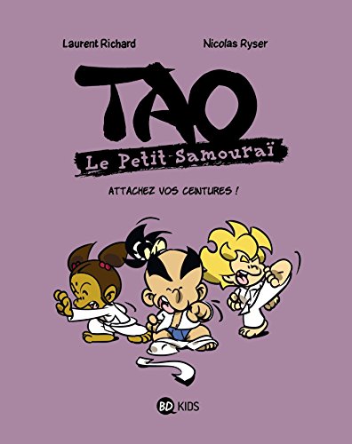 jaquette livre Tao Le Petit Samouraï Tome 6 - Attachez Vos Ceintures !