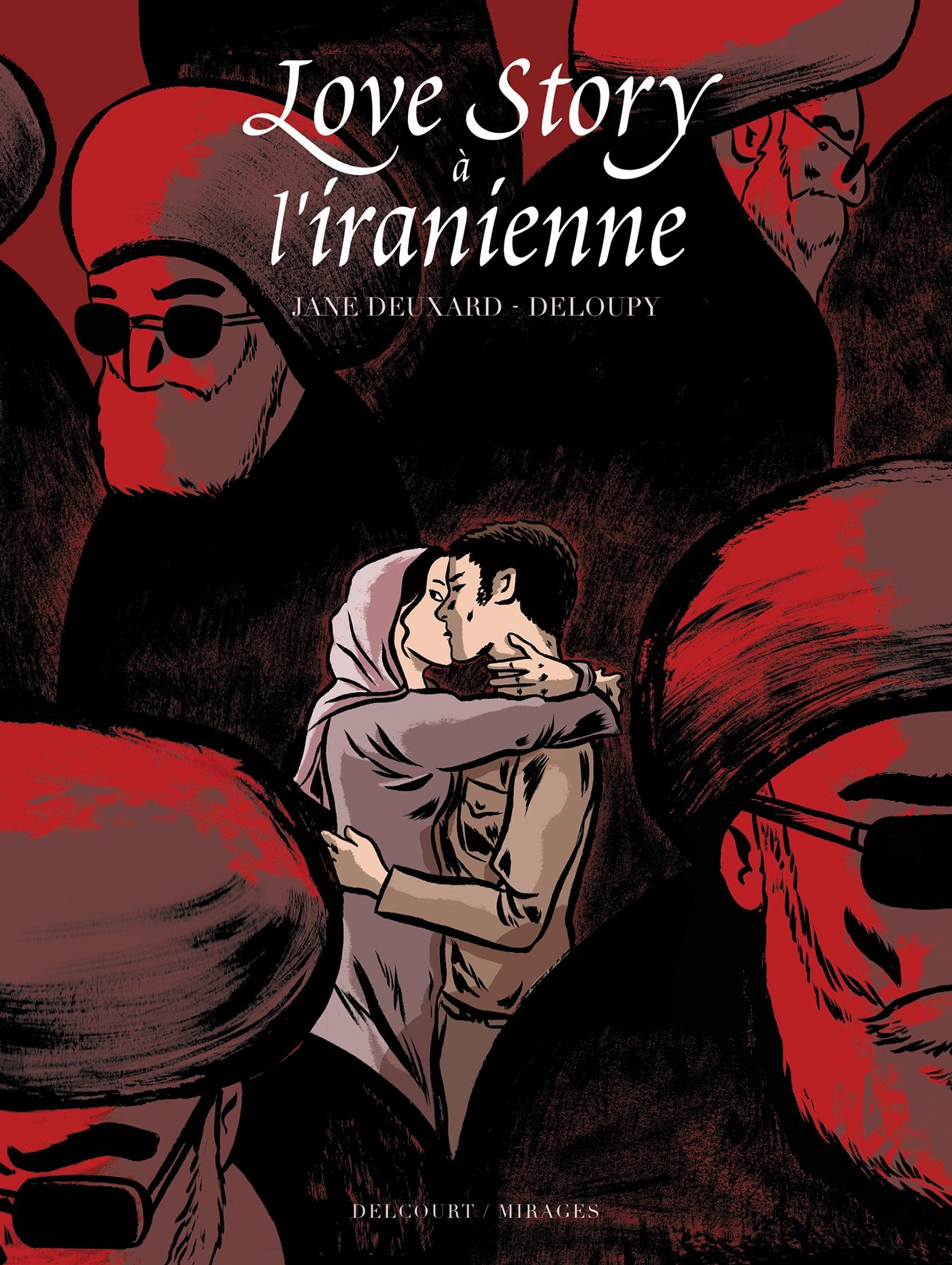 jaquette livre Love Story à L'Iranienne - Prix franceinfo de la BD d'actualité 2017