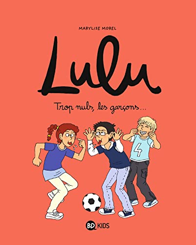 jaquette livre Lulu Tome 4 - Trop Nuls, Les Garçons