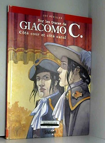 jaquette livre Sur Les Traces De Giacomo C. Coté Cour Et Coté Canal