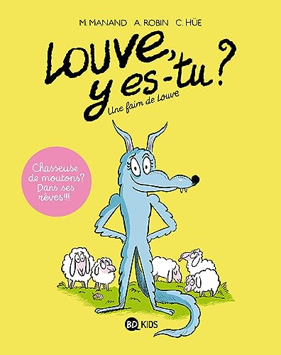 jaquette livre Louve Y Es-Tu ? Tome 1 - Une Faim De Louve