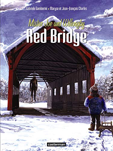 jaquette livre Red Bridge Tome 2 - Mister Joe And Willoagby