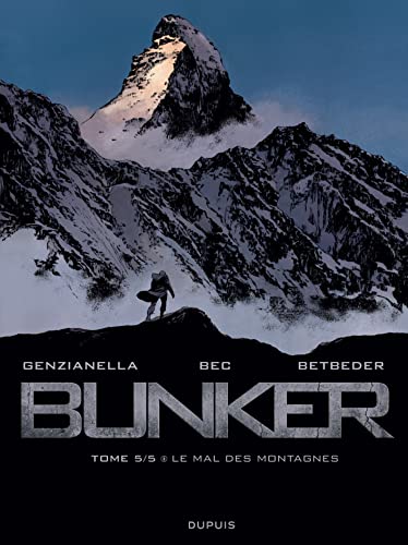 jaquette livre Bunker Tome 5 - Le Mal Des Montagnes