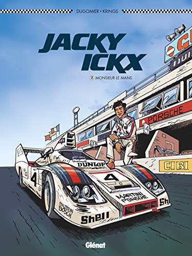 jaquette livre Jacky Ickx Tome 2 - Monsieur Le Mans