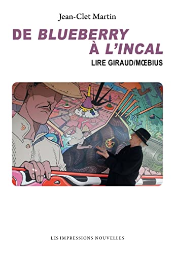 jaquette livre De Blueberry À L'incal - Lire Giraud/Moebius