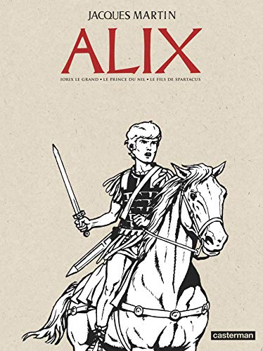 jaquette livre Alix Recueil Tome 2 - Iorix Le Grand - Le Prince Du Nil - Les Fils De Spartacus