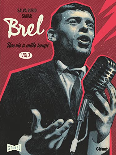 jaquette livre Brel : Une Vie À Mille Temps Tome 2 - Ne Me Quitte Pas