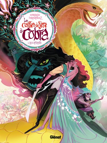 jaquette livre Les Contes De L'ère Du Cobra Tome 1 - Les Amants