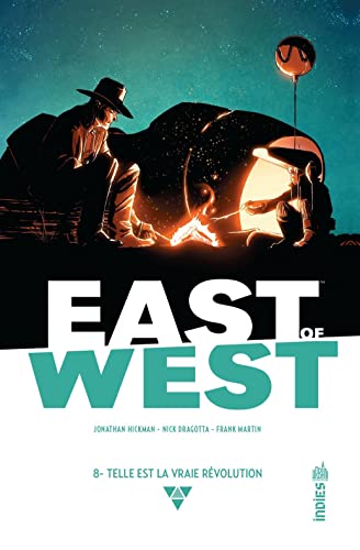 jaquette livre East Of West Tome 8 - Telle Est La Vraie Révolution