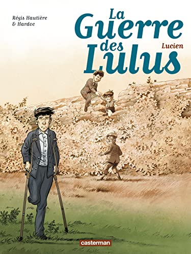 jaquette livre La Guerre Des Lulus Tome 6 - Lucien