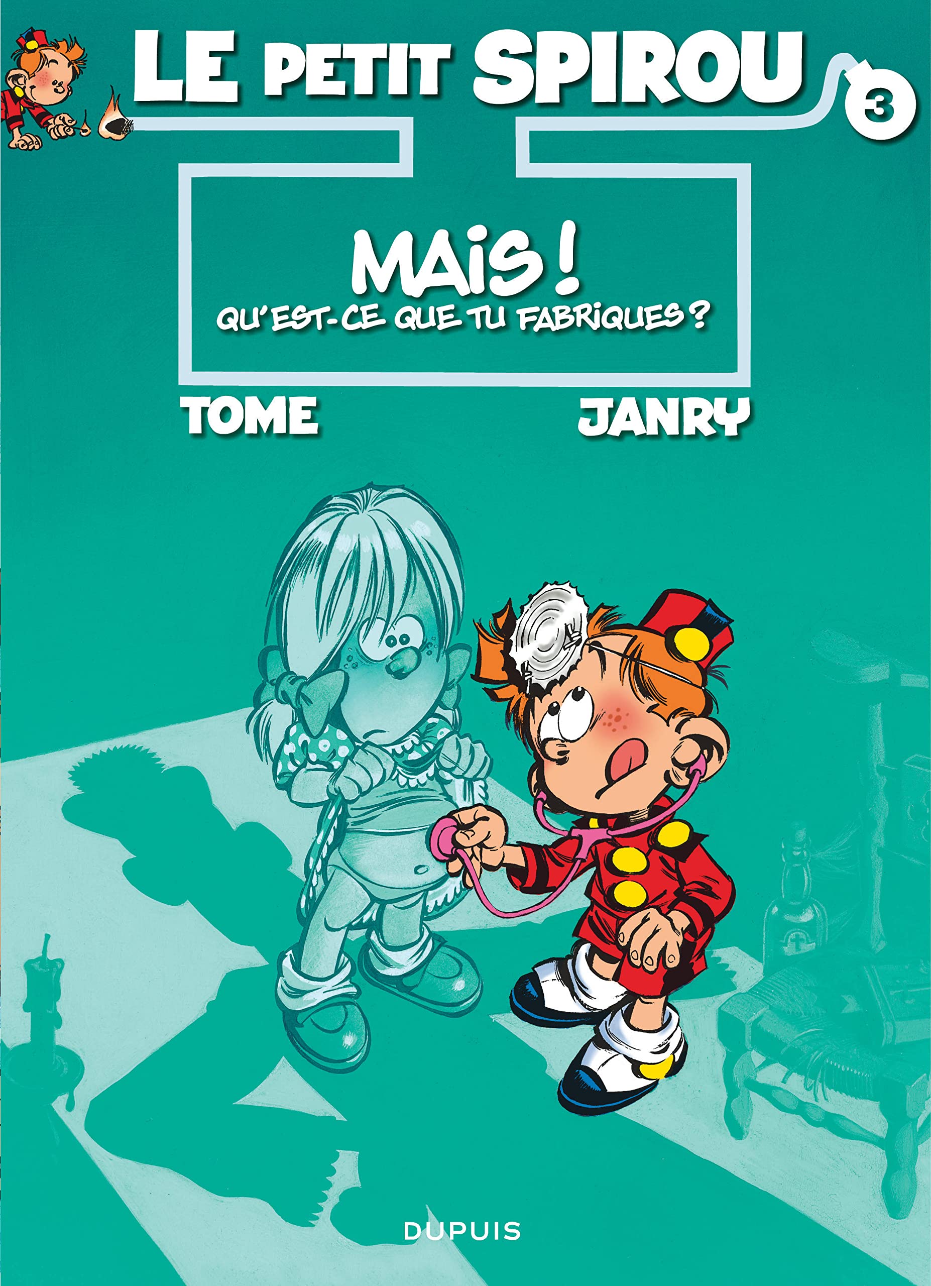 jaquette livre Le Petit Spirou, tome 3 : Mais qu'est-ce que tu fabriques ?