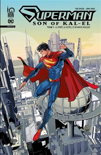 jaquette livre Superman - Son Of Kal-El Tome 1 - La Vérité, La Justice, Et Un Monde Meilleur