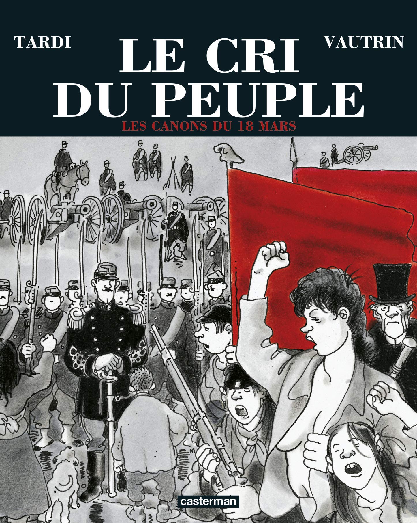 jaquette livre Le Cri du peuple, tome 1 : Les Canons du 18 mars