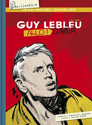 jaquette livre Guy Lebleu Tome 1 - Allô ! D/M/A