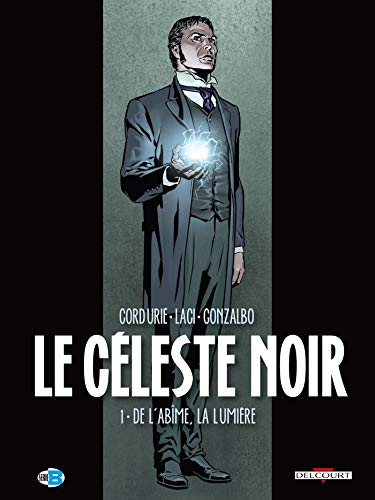 jaquette livre Le Céleste Noir Tome 1 - De L'abîme, La Lumière