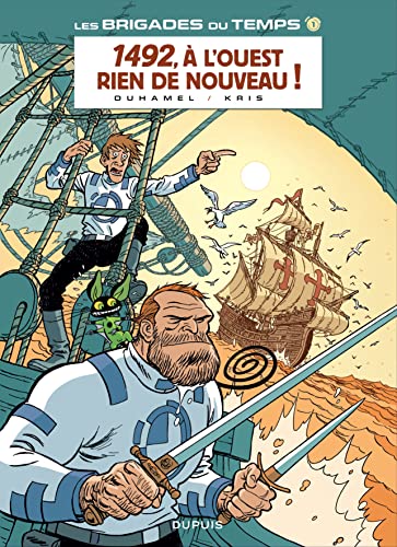 jaquette livre Les Brigades Du Temps Tome 1 - 1492, À L'ouest Rien De Nouveau !