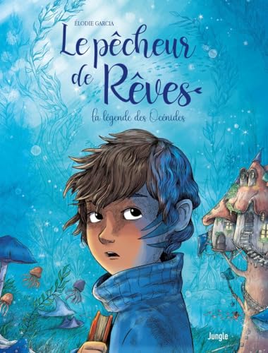 jaquette livre Le Pêcheur De Rêves Tome 1 - La Légende Des Océnides