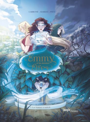 jaquette livre Emmy Et Les Derniers Elfes Tome 1 - La Terre D'asile