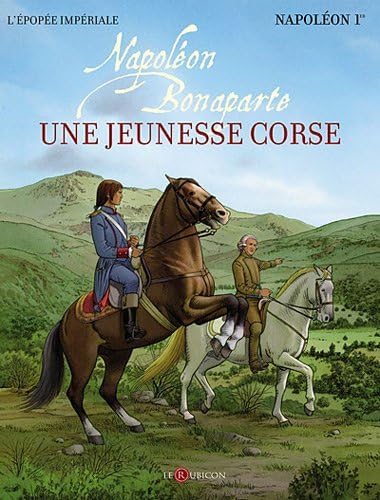 jaquette livre Napoléon Bonaparte Tome 1 - Une Jeunesse Corse