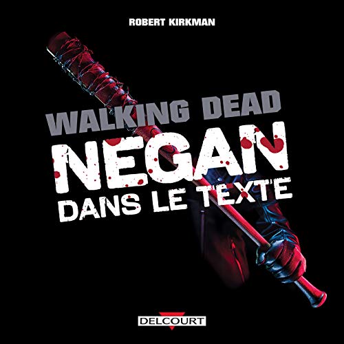 jaquette livre Walking Dead - Negan Dans Le Texte