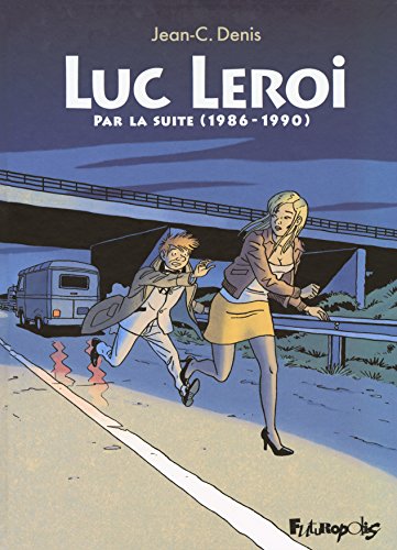 jaquette livre Luc Leroi - Par La Suite (1986-1990)