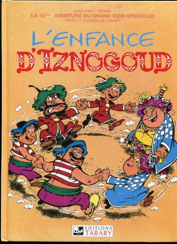 jaquette livre Iznogoud Tome 15 : L'enfance D'iznogoud