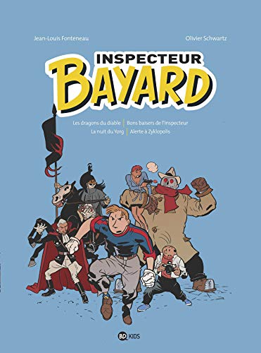 jaquette livre Inspecteur Bayard Intégrale Tome 2 - Les Dragons Du Diable - Bons Baisers De L'inspecteur - La Nuit Du Yorg - Alerte À Zyklopolis