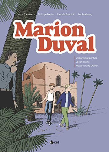 jaquette livre Marion Duval Intégrale Tome 7 - Un Parfum D'aventure - La Clandestine - Mystère Au Pré-Chabert