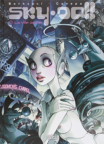 jaquette livre Sky Doll - Réédition - Tome 1 : La Ville jaune