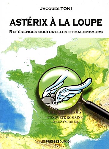 jaquette livre Astérix À La Loupe - Références Culturelles Et Calembours