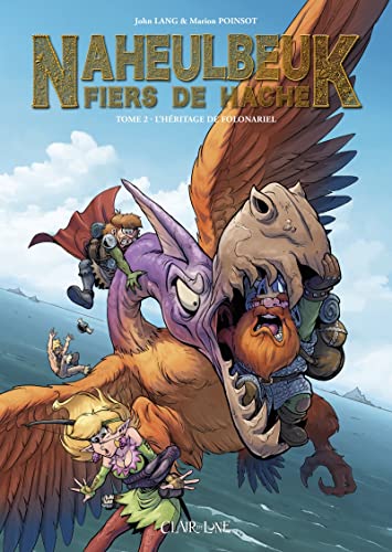 jaquette livre Naheulbeuk, Fiers De Hache Tome 2 - L'héritage De Folonariel