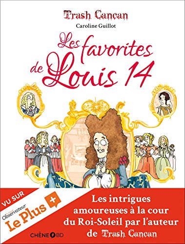 jaquette livre Trash Cancan Tome 2 - Les Favorites De Louis Xiv