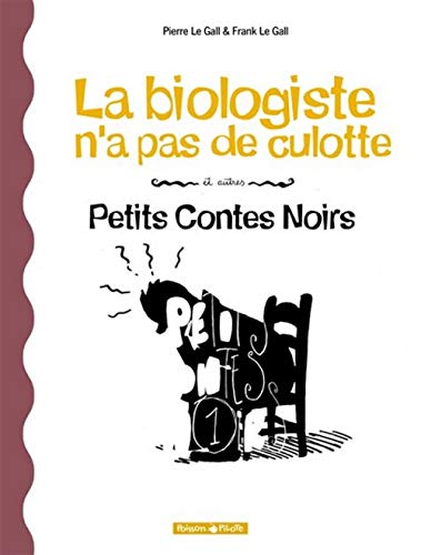jaquette livre La Biologiste N'a Pas De Culotte Et Autres Petits Contes Noirs