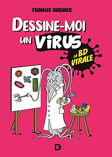 jaquette livre Dessine-Moi Un Virus - La Bd Virale